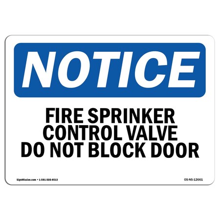 Signmission OSHA Sign, Fire Sprinkler Control Valve Do Not Block Door, 5in X 3.5in, 3.5" W, 5" L, Lndscp, PK10 OS-NS-D-35-L-12661-10PK